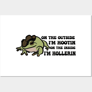 Cowboy Frog shirt, On the outside I'm hootin but on the inside I'm hollerin, Ironic meme Posters and Art